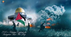 200+ Palestine Captions for Instagram That Hit Deep