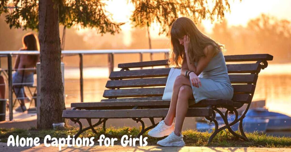 Alone Captions for Girls