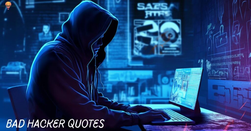Bad hacker quotes
