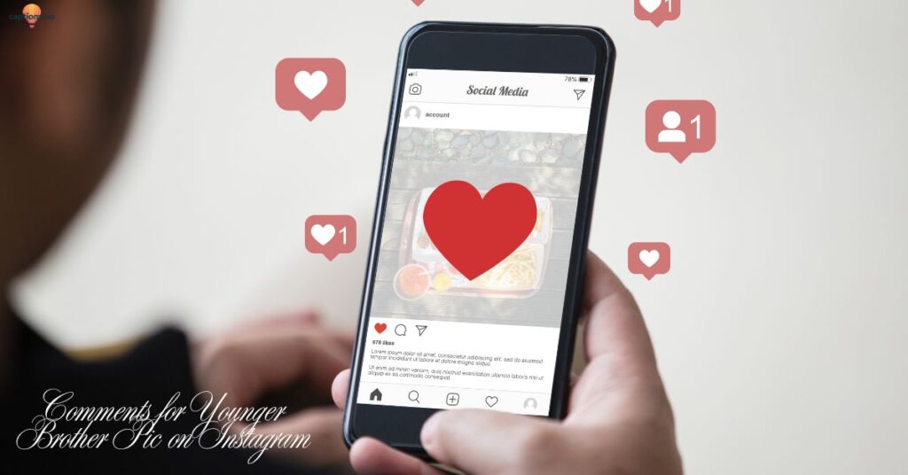 Comments for Younger Brother Pic on Instagram