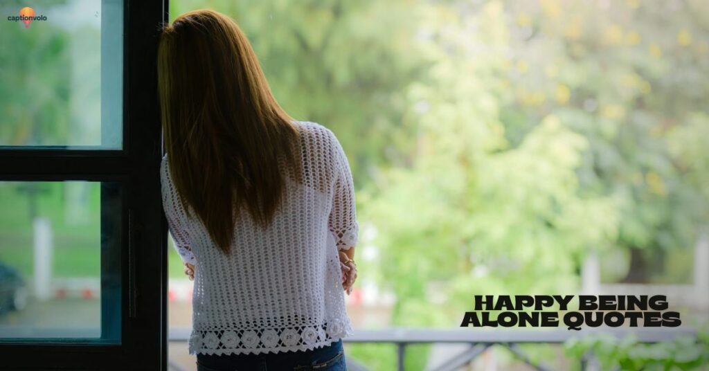 Happy Being Alone Quotes