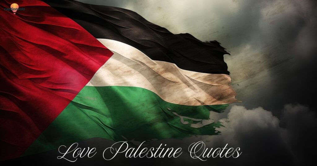 Love Palestine Quotes