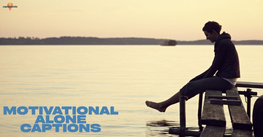 Motivational Alone Captions
