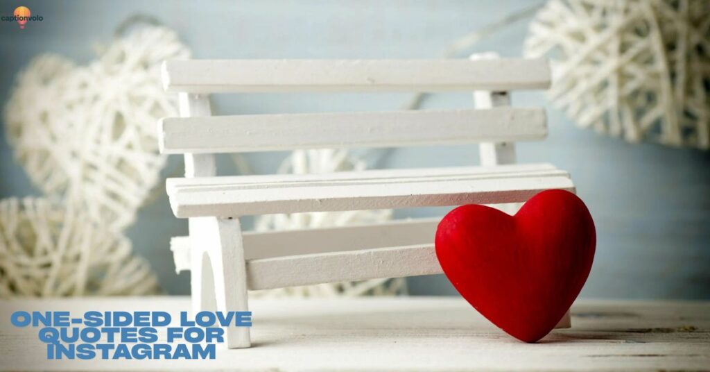 One-sided Love Quotes for Instagram