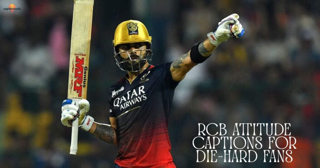 RCB attitude captions for die-hard fans