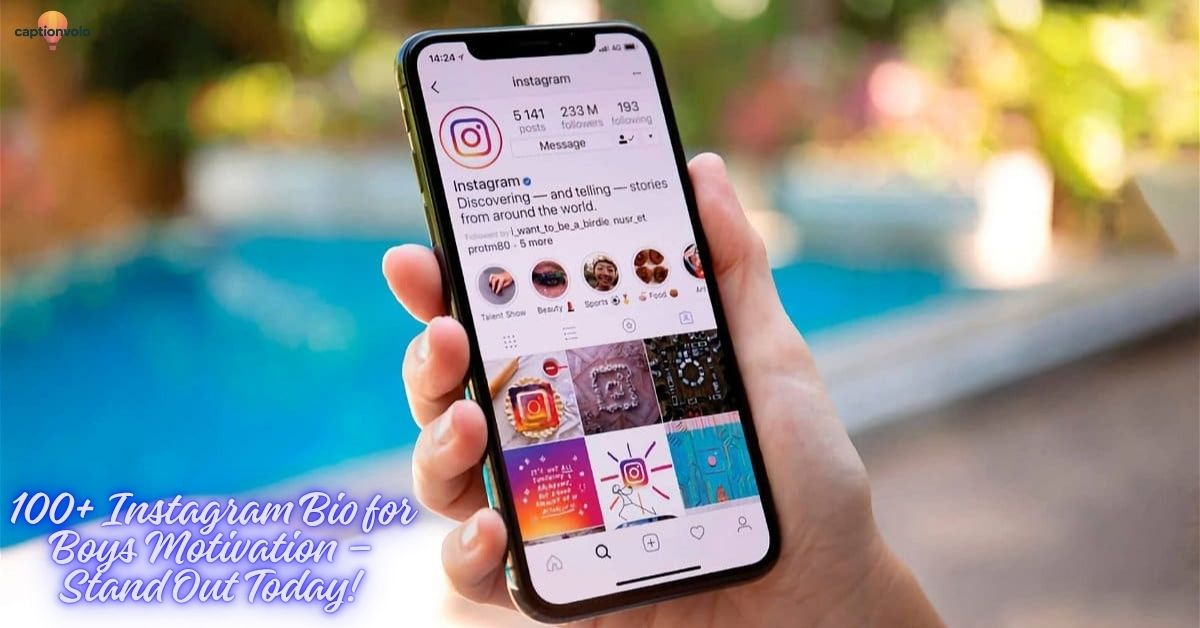 100+ Instagram Bio for Boys Motivation – Stand Out Today!
