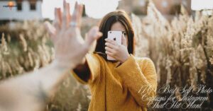 170+ Best Self Photo Captions for Instagram That Hit Hard