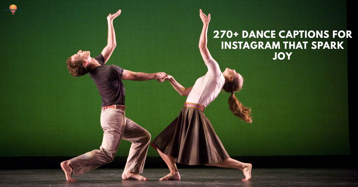 270+ Dance Captions for Instagram That Spark Joy
