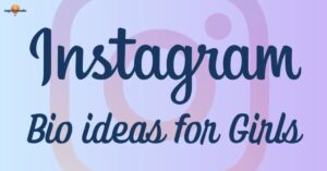 275+ Cute Instagram Bio Ideas for Girls – Fun & Aesthetic!