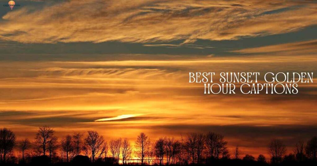 Best Sunset Golden Hour Captions