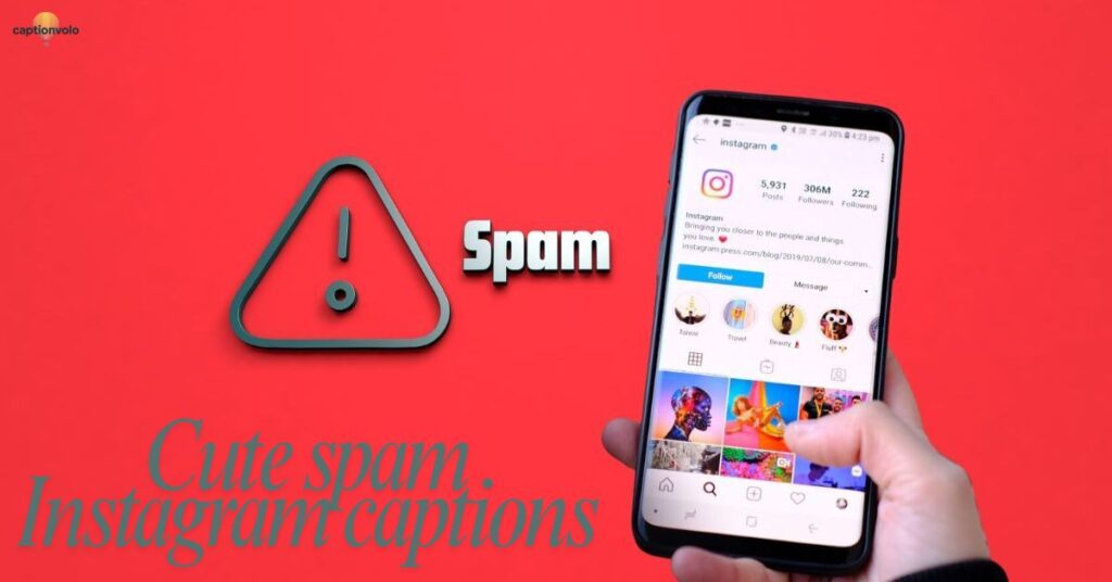 Cute spam Instagram captions