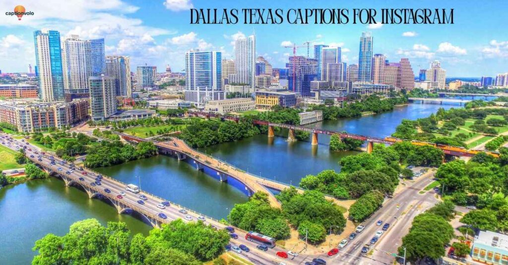 Dallas Texas Captions for Instagram