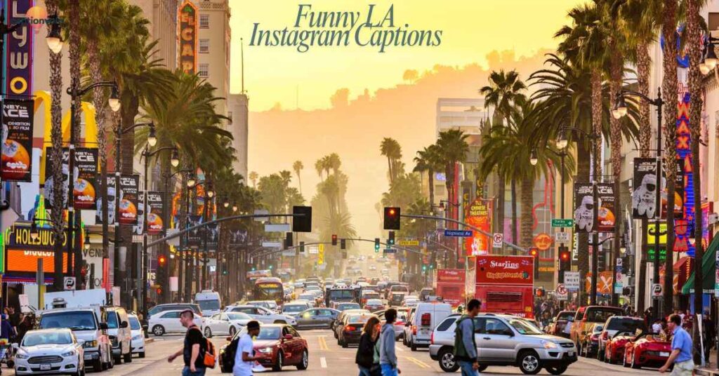 Funny LA Instagram Captions