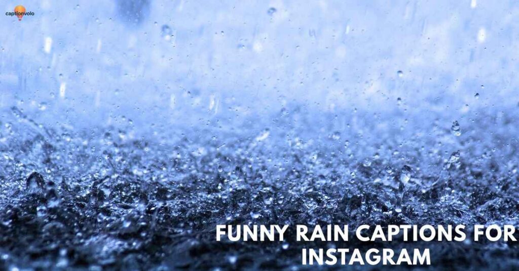 Funny Rain Captions for Instagram