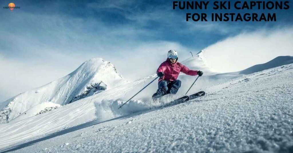 Funny Ski Captions for Instagram