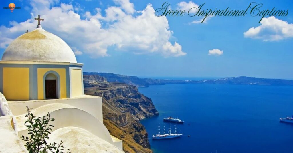 Greece Inspirational Captions