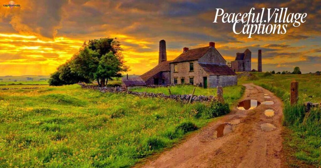 Peaceful Village Captions