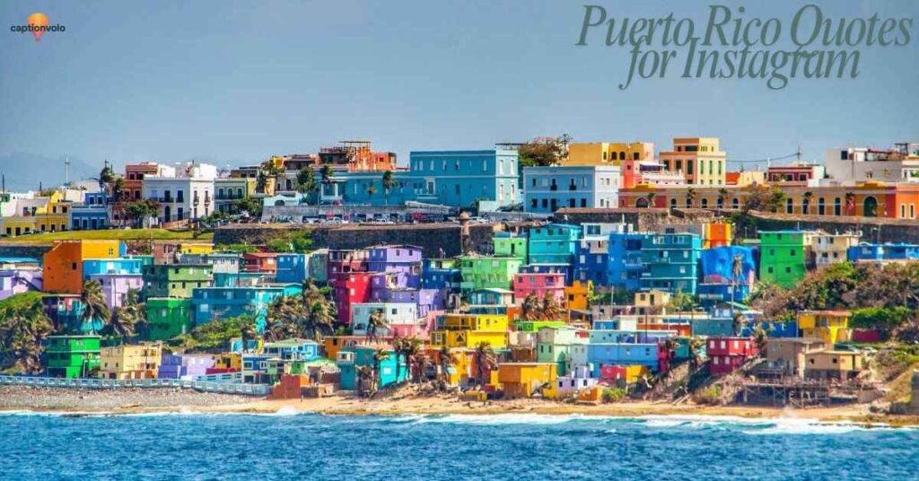 Puerto Rico Quotes for Instagram