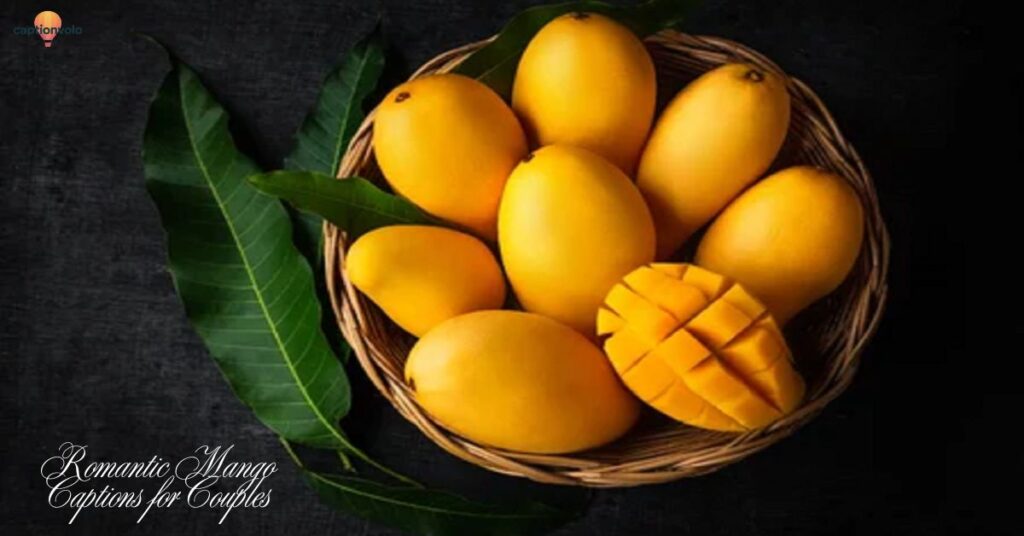 Romantic Mango Captions for Couples