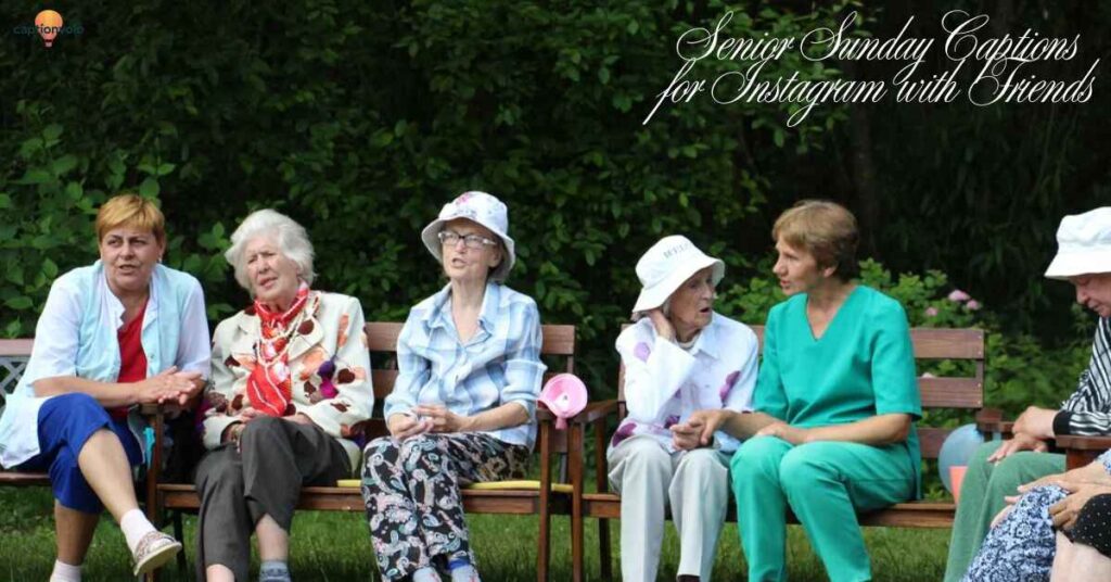 Senior Sunday Captions for Instagram with Friends