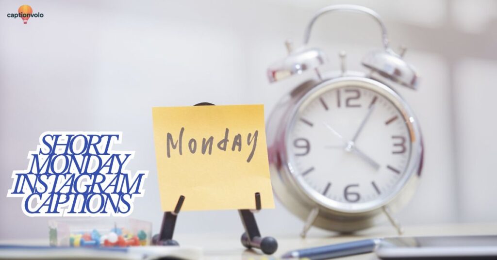 Short Monday Instagram Captions
