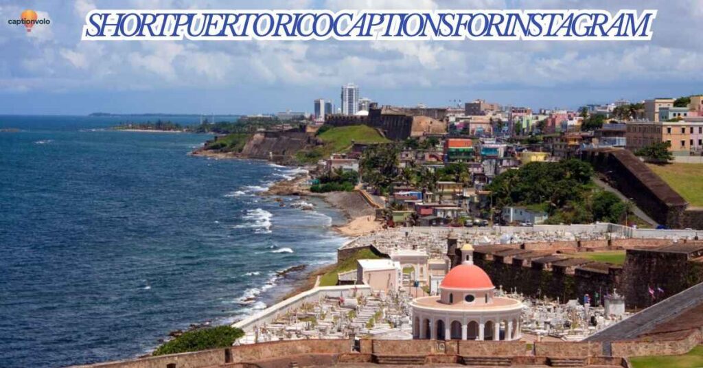 Short Puerto Rico Captions for Instagram