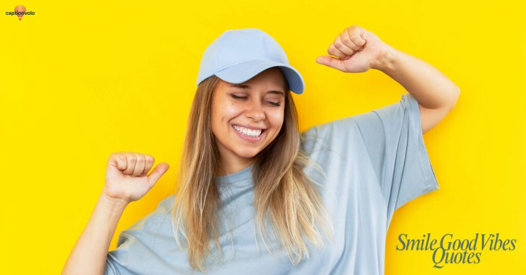 Smile Good Vibes Quotes