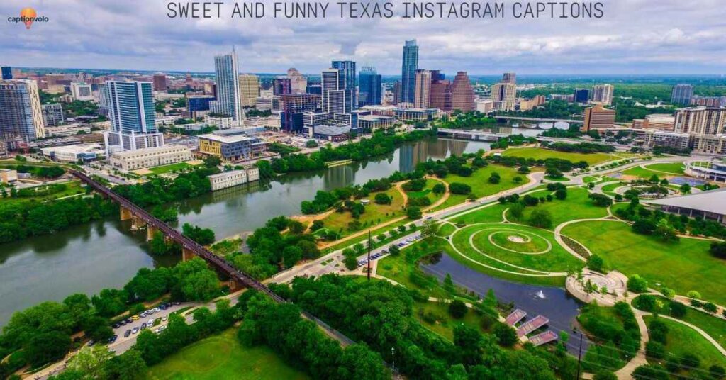 Sweet and Funny Texas Instagram Captions_