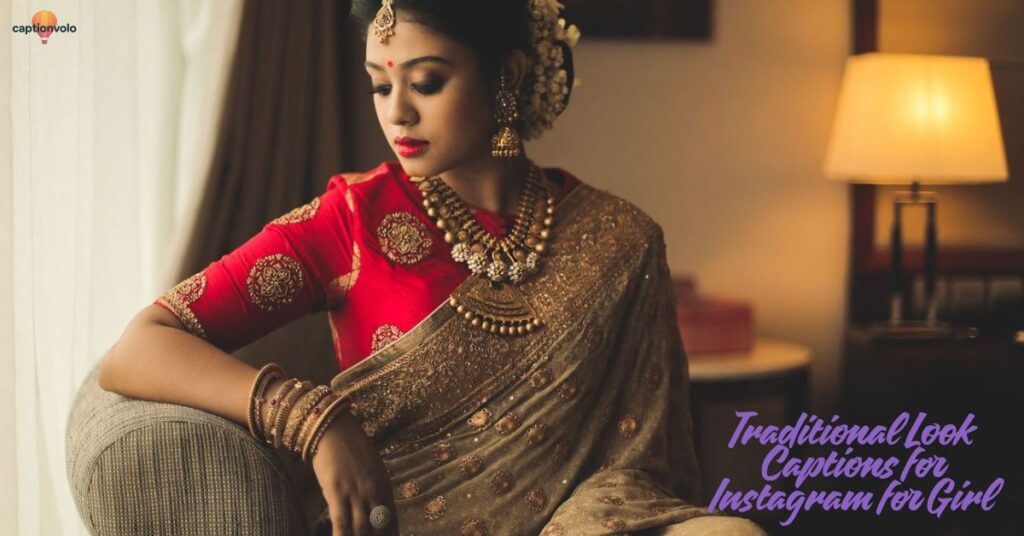 Traditional Look Captions for Instagram for Girl