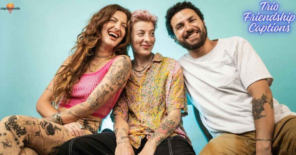Trio Friendship Captions