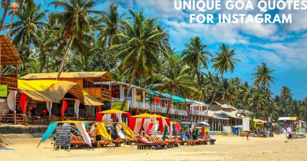 Unique Goa Quotes for Instagram