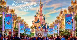 270+ Disneyland Instagram Captions to Spark Pure Magic (