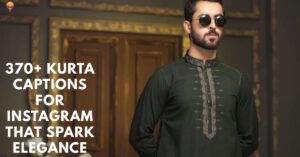 370+ Kurta Captions for Instagram That Spark Elegance
