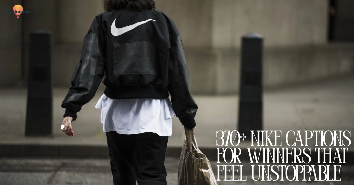 370+ Nike Captions for Winners That Feel Unstoppable