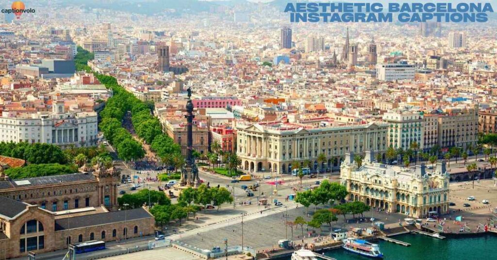 Aesthetic Barcelona Instagram Captions