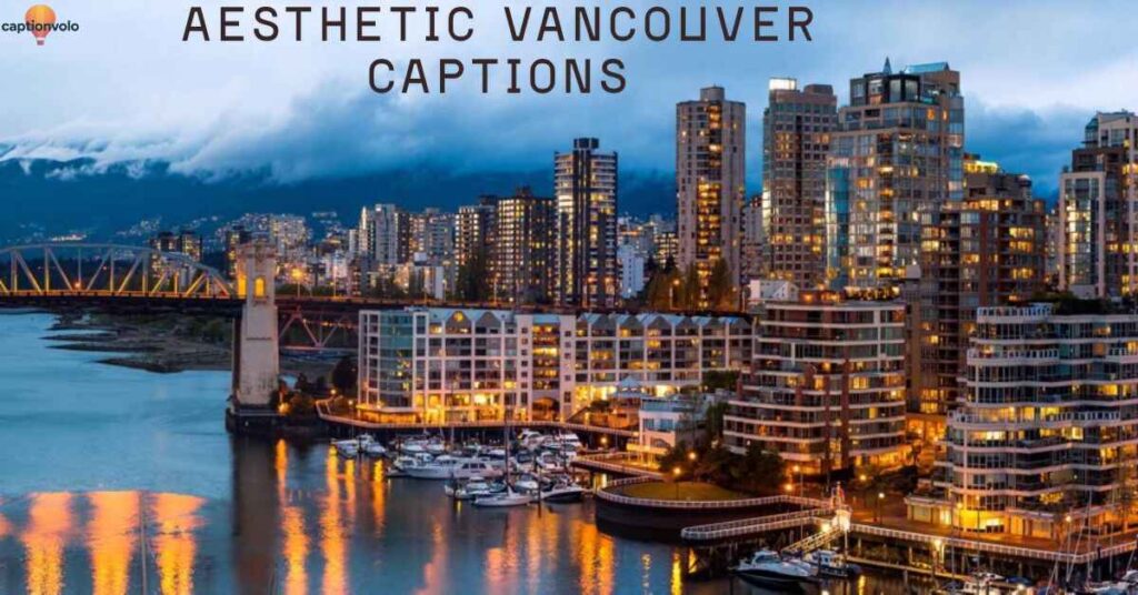 Aesthetic Vancouver Captions