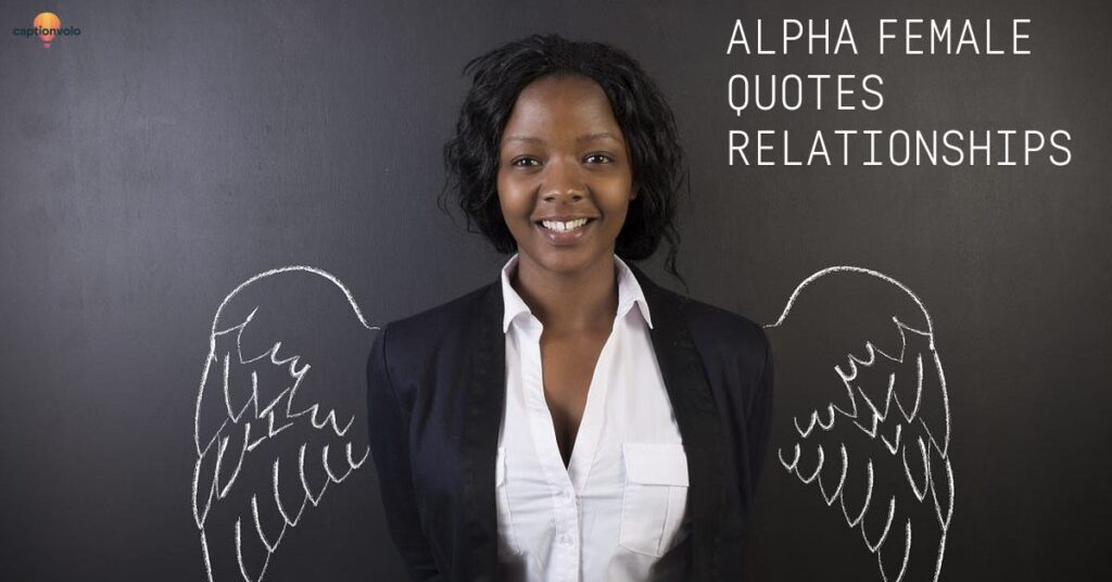 Alpha Female Quotes Relationships