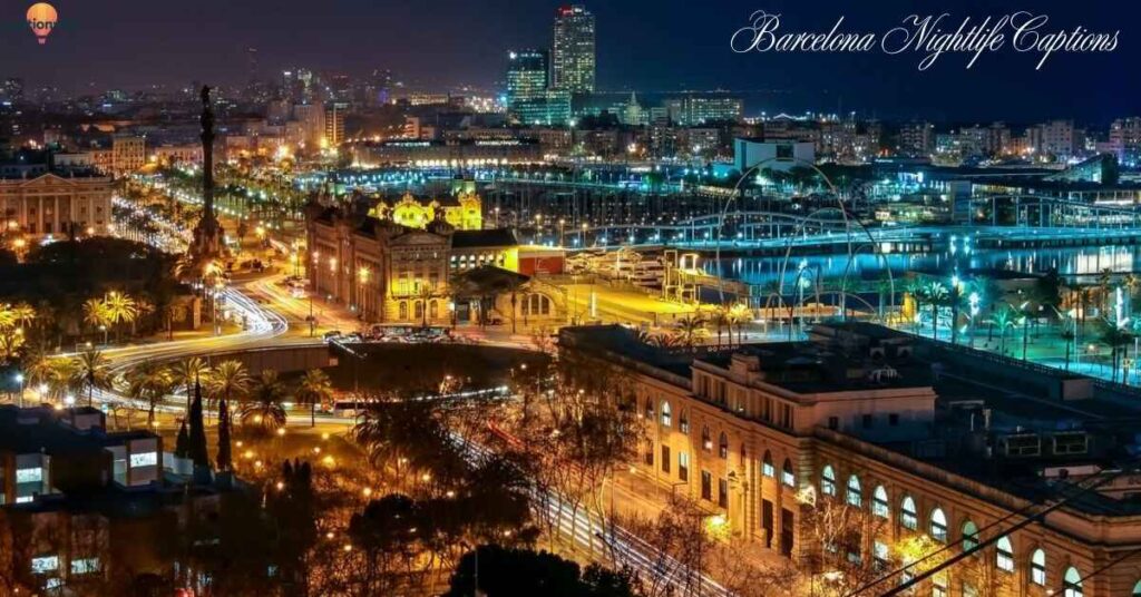 Barcelona Nightlife Captions