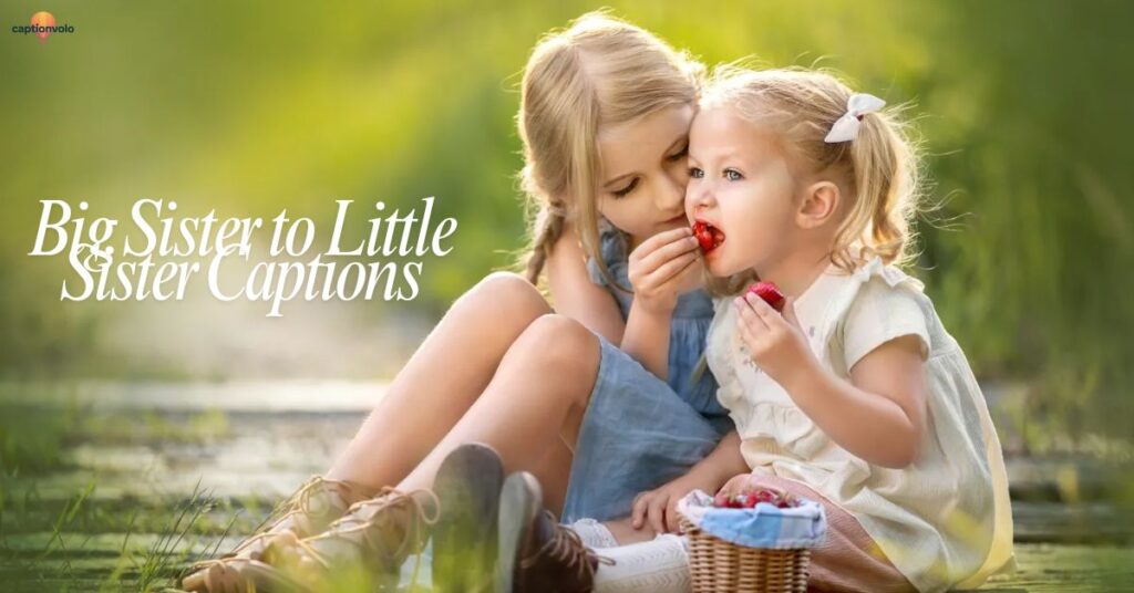 Big Sister to Little Sister Captions
