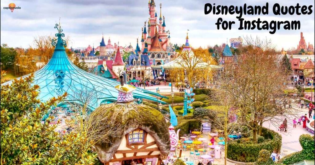 Disneyland Quotes for Instagram