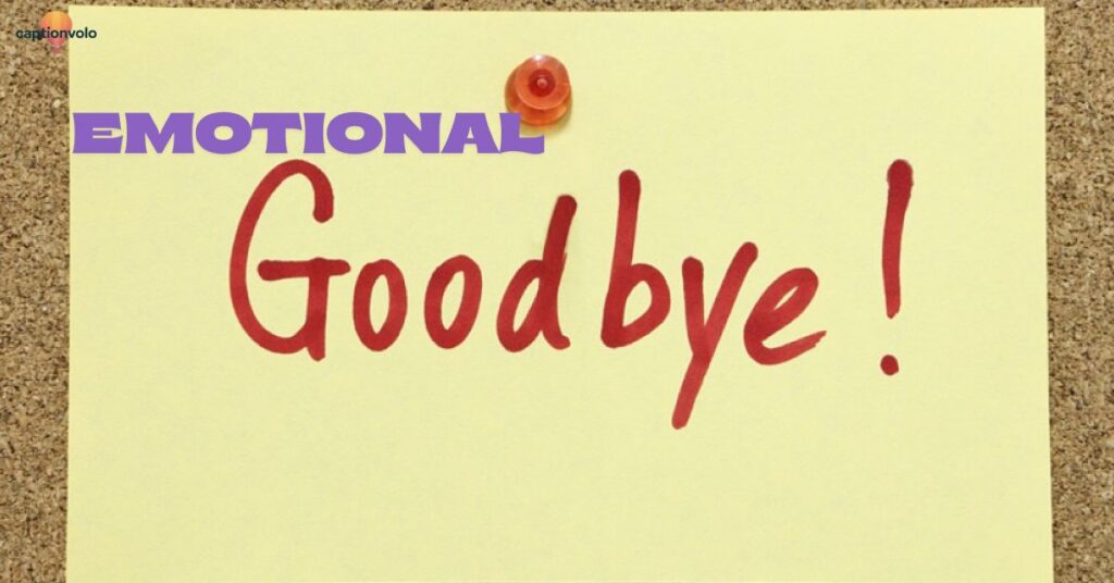 Emotional Goodbye Captions