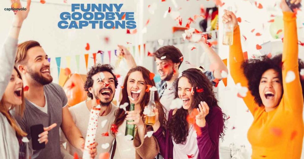 Funny Goodbye Captions