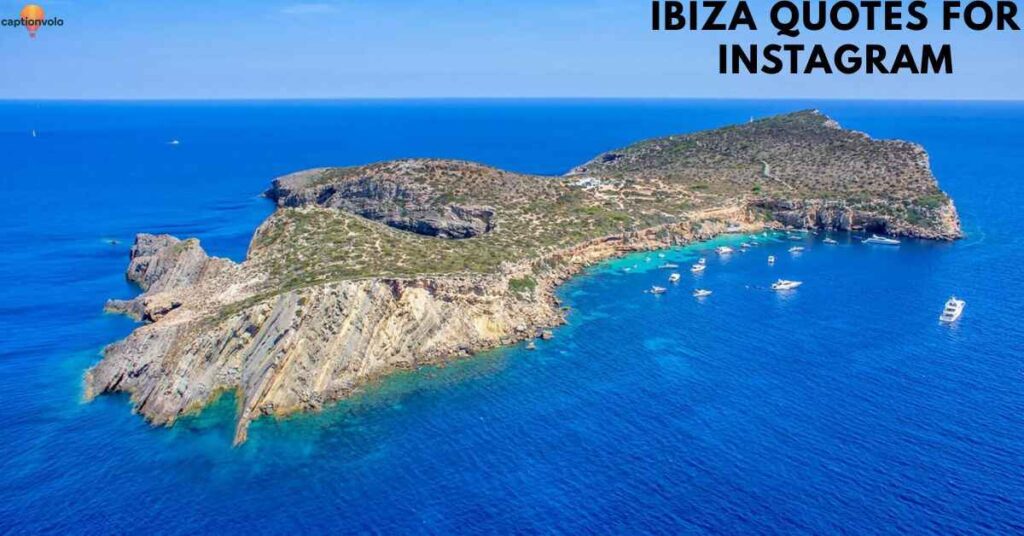 Ibiza Quotes for Instagram