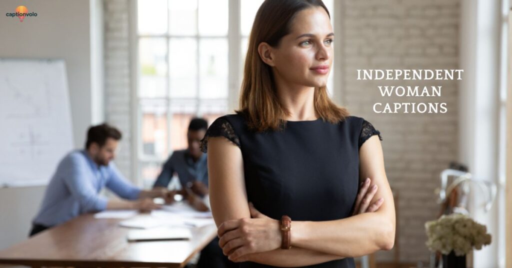 Independent Woman Captions