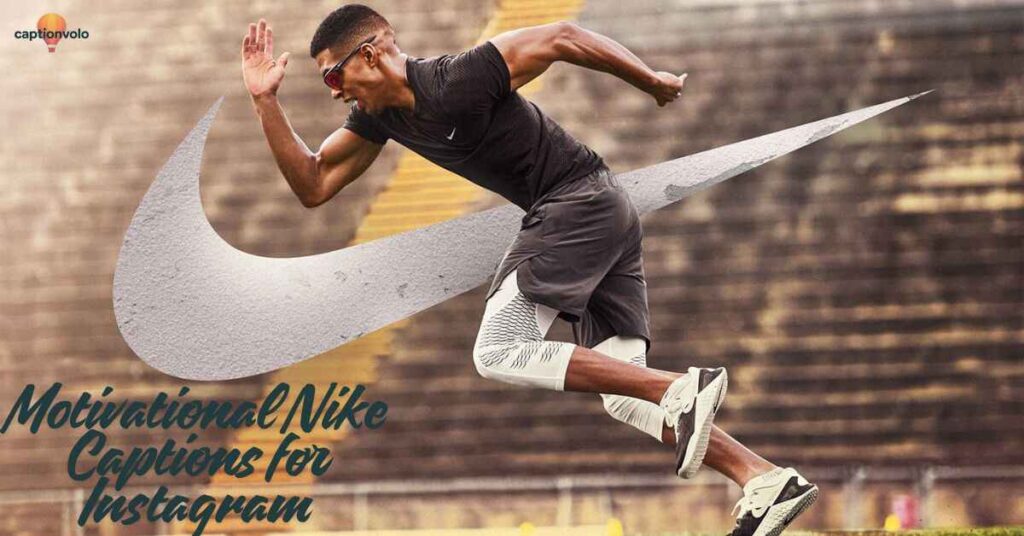 Motivational Nike Captions for Instagram
