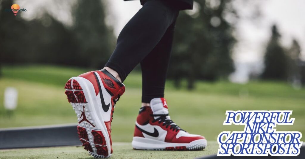 Powerful Nike Captions for Sports Posts