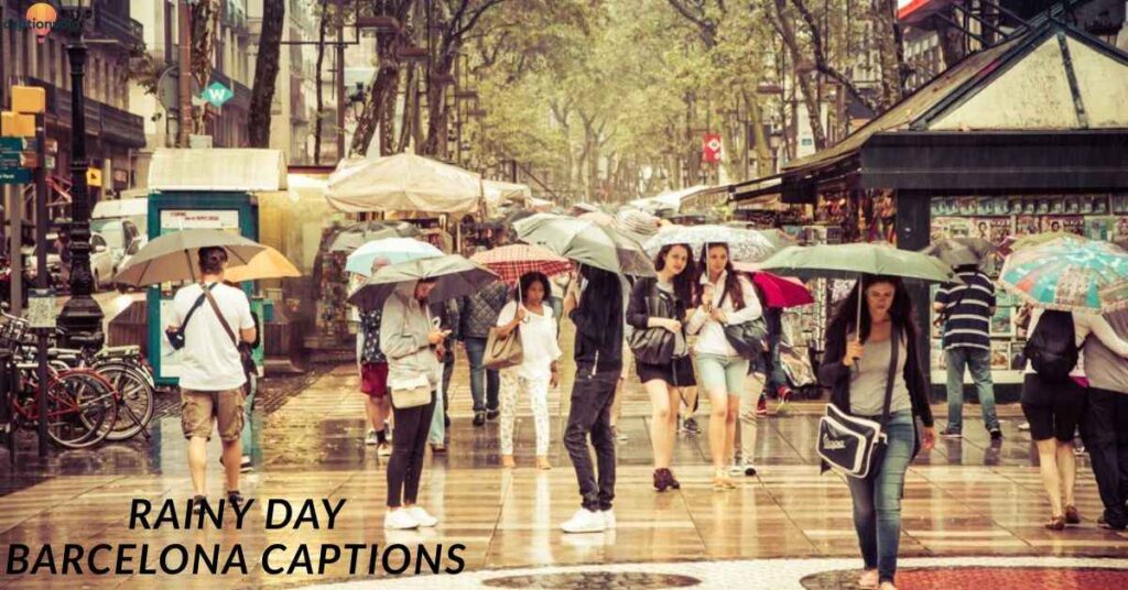 Rainy Day Barcelona Captions