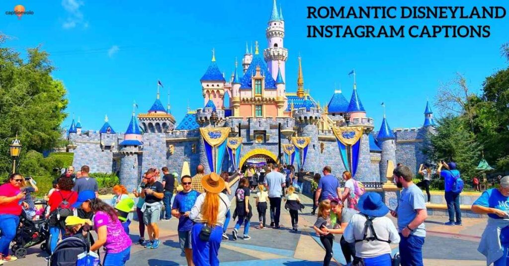 Romantic Disneyland Instagram Captions
