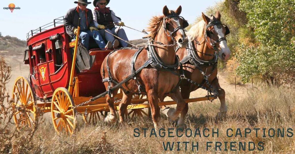 Stagecoach Captions with Friends 