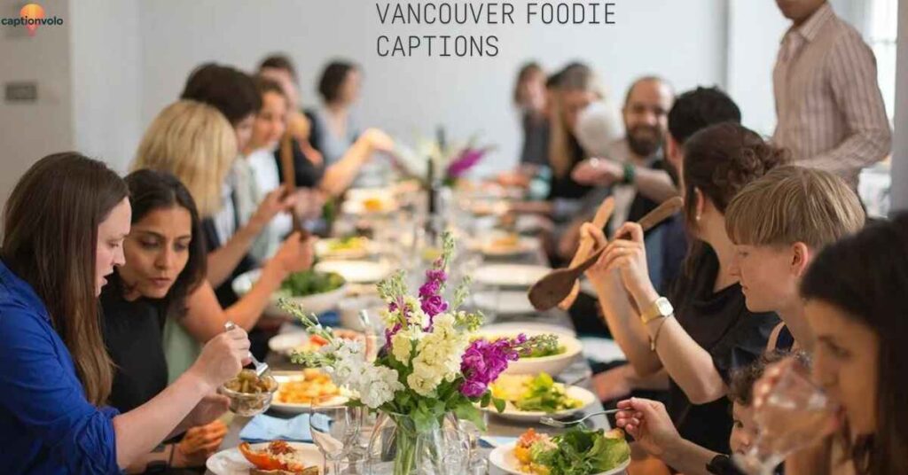 Vancouver Foodie Captions